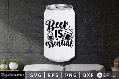 Beer is essential SVG SVG Regulrcrative 