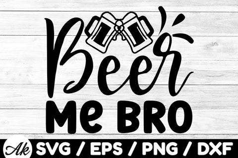 Beer me bro svg SVG akazaddesign 