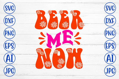 Beer Me Now Retro SVG Design SVG Syaman 