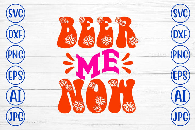Beer Me Now Retro SVG Design SVG Syaman 