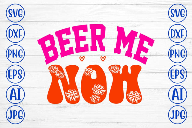 Beer Me Now Retro SVG SVG Syaman 