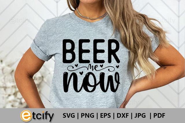 Beer me now SVG SVG etcify 