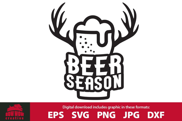 Beer Season - Funny Beer Drinking Deer Hunting SVG Cutting File SVG Bow Wow Creative 