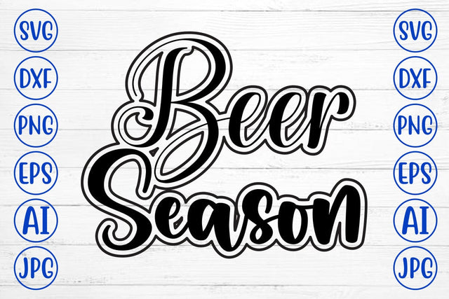 Beer Season SVG Design SVG Syaman 