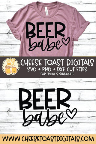 Beer SVG | Beer Babe SVG Cheese Toast Digitals 