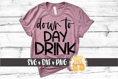Beer SVG | Down To Day Drink SVG Cheese Toast Digitals 