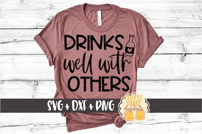 Beer SVG | Drinks Well With Others SVG Cheese Toast Digitals 