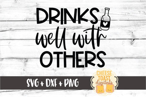 Beer SVG | Drinks Well With Others SVG Cheese Toast Digitals 