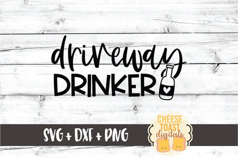 Beer SVG | Driveway Drinker SVG Cheese Toast Digitals 