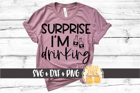 Beer SVG | Surprise I'm Drinking SVG Cheese Toast Digitals 