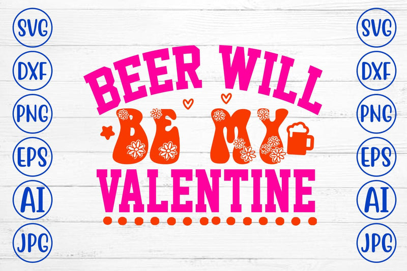 Beer Will Be My Valentine Retro SVG SVG Syaman 