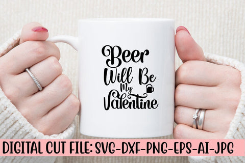 Beer Will Be My Valentine SVG Design SVG Syaman 