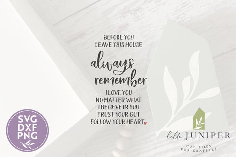 Before You Leave This House Always Remember SVG | Family SVG SVG LilleJuniper 