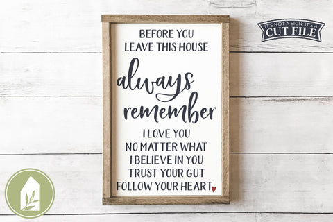 Before You Leave This House Always Remember SVG | Family SVG SVG LilleJuniper 