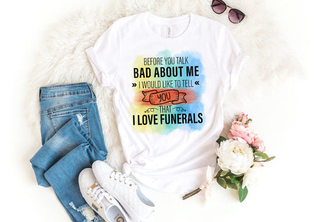 Before You Talk I Funny Tshirt Quotes Sublimation I PNG Sublimation Happy Printables Club 