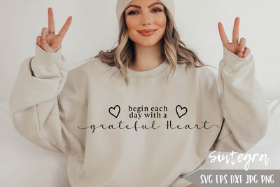 Begin Each Day With A Grateful Heart Svg Free For Commercial Use SVG Sintegra 