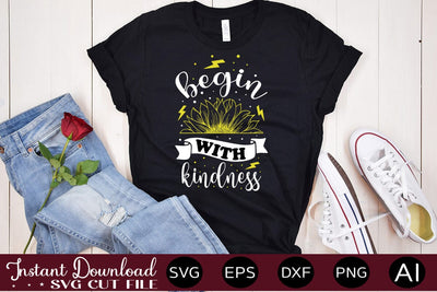 Begin With Kindness SVG SVG designmaster24 