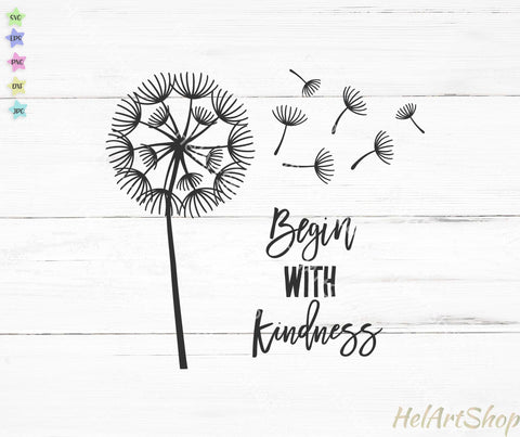 Begin With Kindness Svg SVG _HelArtShop_ 