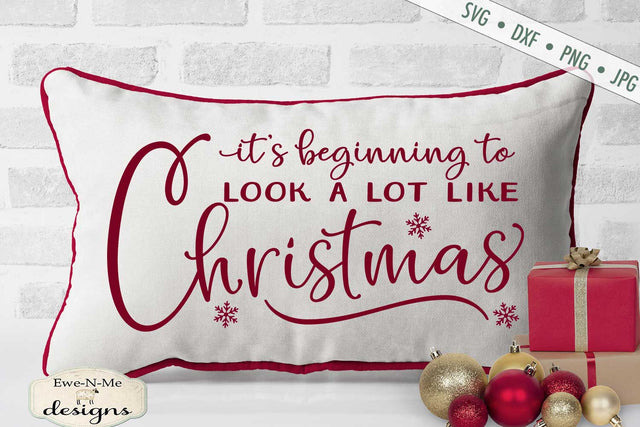 Beginning to Look a Lot Like Christmas - SVG SVG Ewe-N-Me Designs 