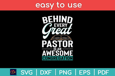 Behind Every Great Pastor Is In Awesome Congregation Svg Cutting File SVG Helal 