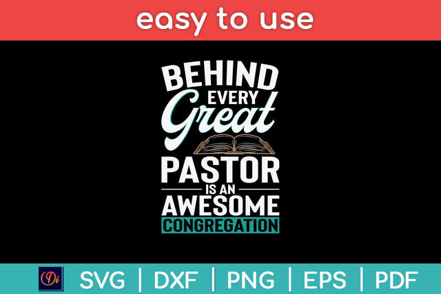 Behind Every Great Pastor Is In Awesome Congregation Svg Cutting File SVG Helal 