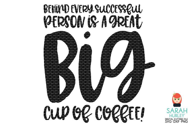 Behind Every Successful Person SVG Sarah Hurley 