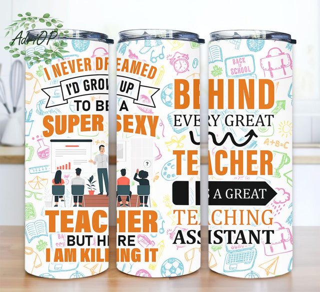 Behind Every Teacher Tumbler, Teacher Tumbler PNG, Teacher PNG, Teacher Tumbler 20oz Skinny Tumbler Wrap PNG Teacher Sublimation Tumbler Design Sublimation AdriOP 