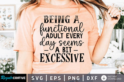 Being a functional adult every day SVG SVG Regulrcrative 