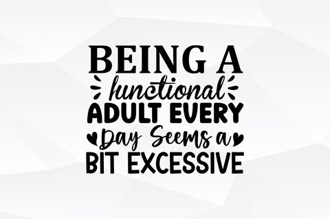 Being a functional adult every SVG SVG Regulrcrative 