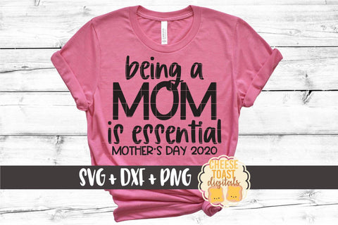 Being A Mom Is Essential SVG SVG Cheese Toast Digitals 