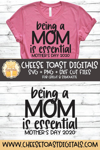 Being A Mom Is Essential SVG SVG Cheese Toast Digitals 
