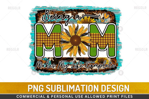 Being a mom makes Sublimation PNG Sublimation Regulrcrative 
