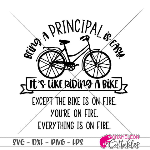 Being a principal is easy It's like riding a bike - Funny school appreciation gift - SVG DXF PNG EPS SVG Chameleon Cuttables 
