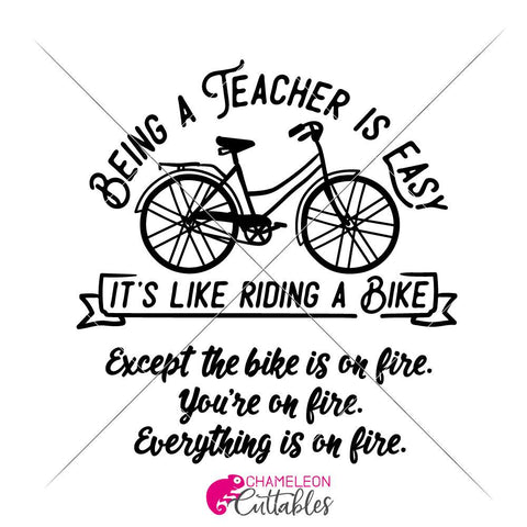 Being a teacher is easy It's like riding a bike - Funny teacher appreciation gift SVG for Shirt SVG Chameleon Cuttables 