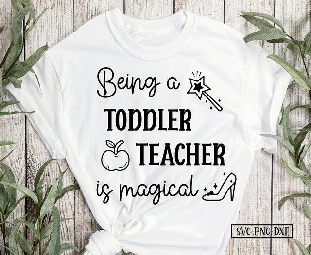 Being a Toddler Teacher is Magical SVG Calico Creations Svg 