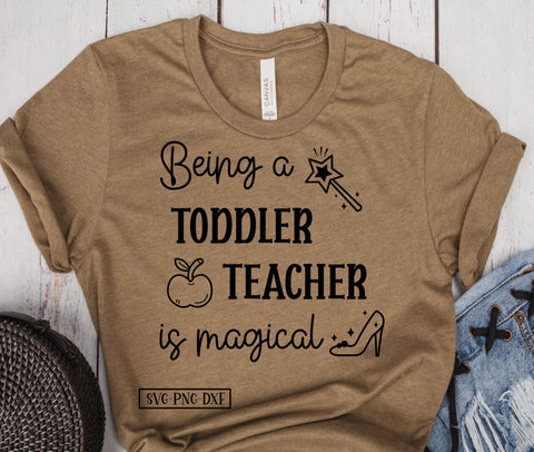 Being a Toddler Teacher is Magical SVG Calico Creations Svg 
