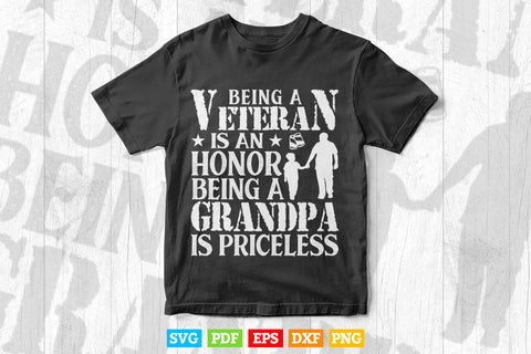 Being A Veteran is an Honor Grandpa Is Priceless Svg Png Cut Files SVG DesignDestine 