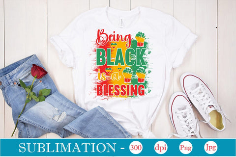 Being Black Is A Blessing Sublimation SVGs,Quotes and Sayings,Food & Drink,On Sale, Print & Cut Sublimation DesignPlante 503 