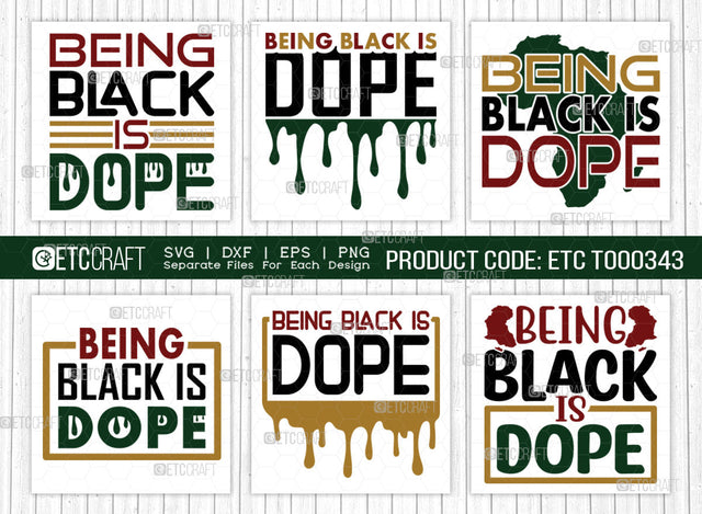 Being Black Is Dope SVG Bundle, Black Woman Svg, Black Queen Svg, Afro Lady Svg, Black History Svg, African American Svg, Afro Quote, ETC T00343 SVG ETC Craft 