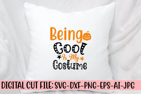 Being Cool Is My Costume SVG Design SVG Syaman 