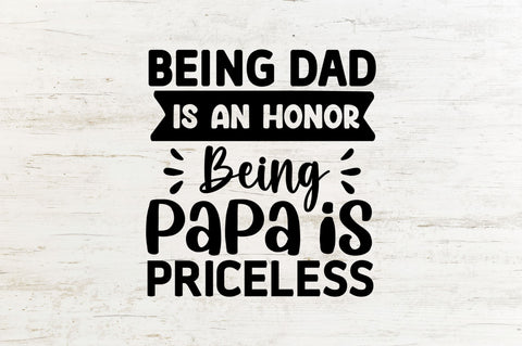 Being dad is an honor being SVG SVG Regulrcrative 