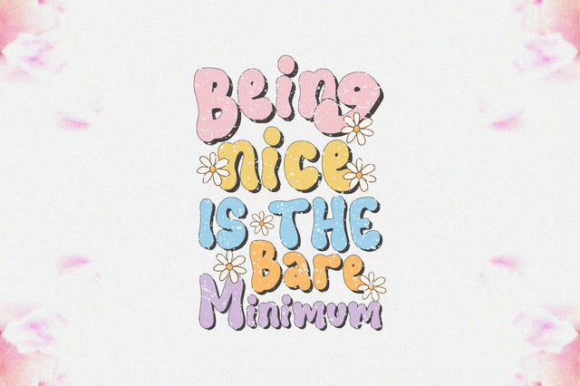 Being Nice is the Bare Minimum Sublimation Sublimation Jagonath Roy 