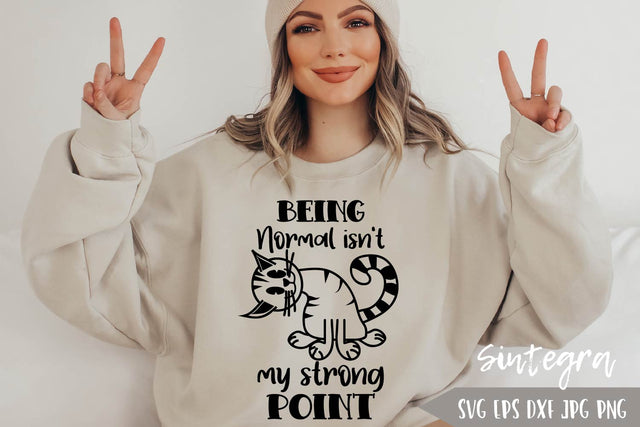 Being Normal Isn't My Strong Point, Funny Cat Animal SVG Free For Commercial Use SVG Sintegra 