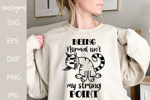 Being Normal Isn't My Strong Point, Funny Cat Animal SVG Free For Commercial Use SVG Sintegra 