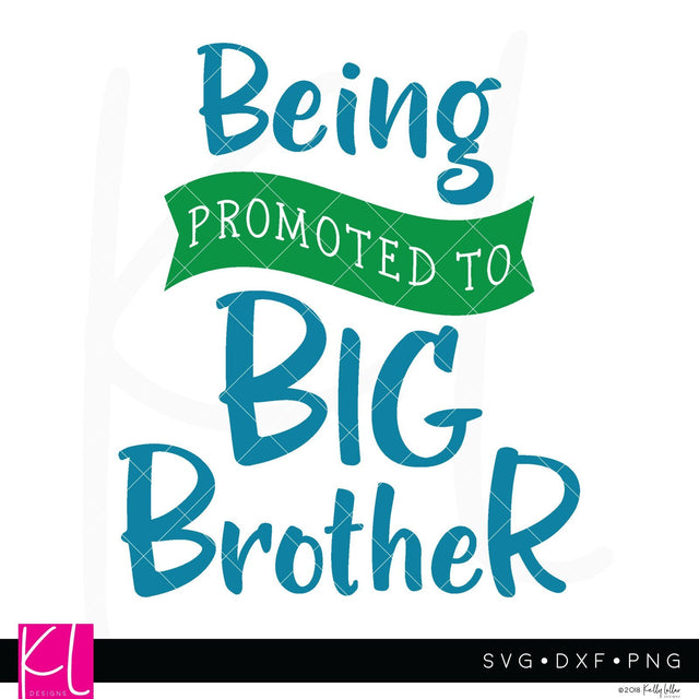 Being Promoted to Big Brother SVG Kelly Lollar Designs 