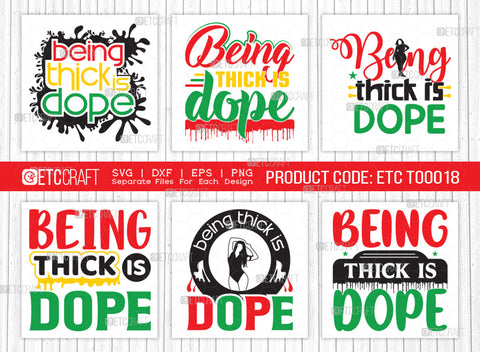Being Thick Is Dope SVG Bundle | Thick Girl Svg | Curvy Woman Svg | Dope Man Svg | Dope Women Svg | BBW Svg | African American Quote Design | ETC T00018 SVG ETC Craft 