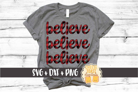 Believe Believe Believe - Buffalo Plaid Christmas SVG PNG DXF Cut Files SVG Cheese Toast Digitals 