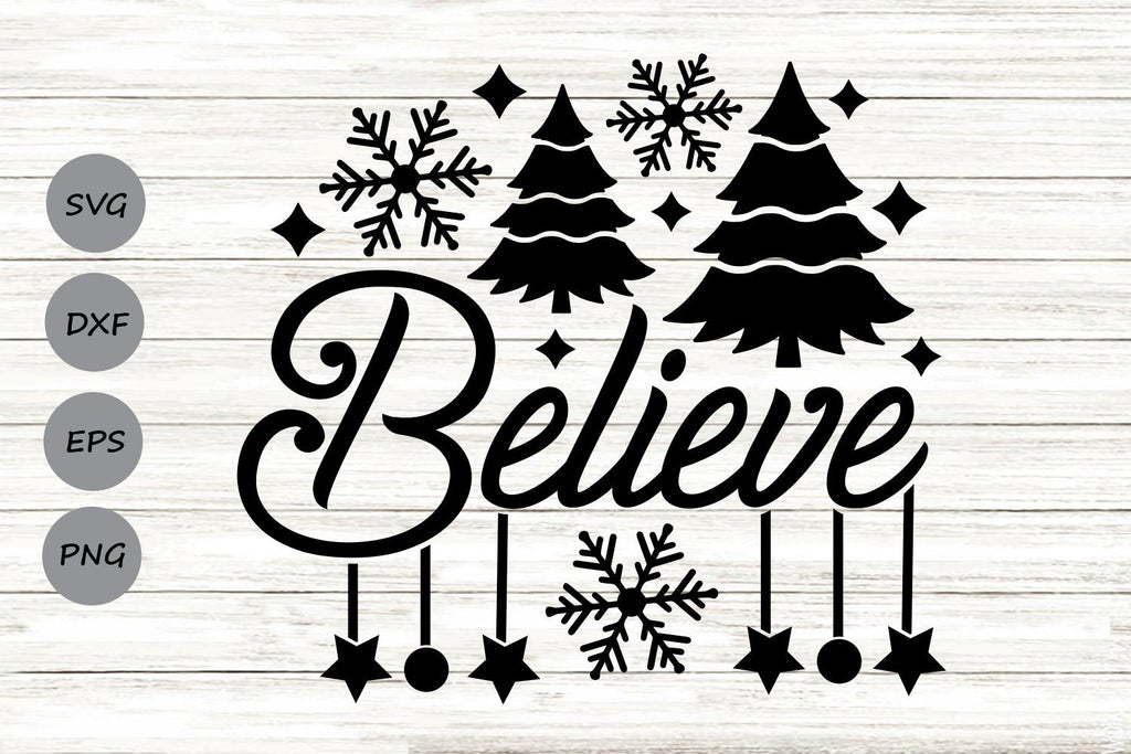 Believe| Believe Christmas SVG Cutting Files. - So Fontsy
