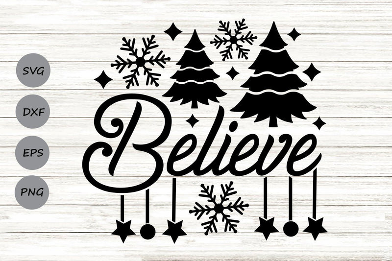 Believe| Believe Christmas SVG Cutting Files. SVG CosmosFineArt 