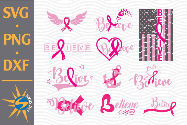 Believe Cancer SVG, PNG, DXF Digital Files Include SVG SVGStoreShop 